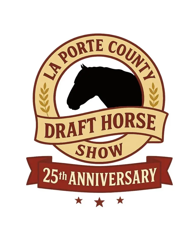 La Porte County Draft Horse Show 25th Anniversary