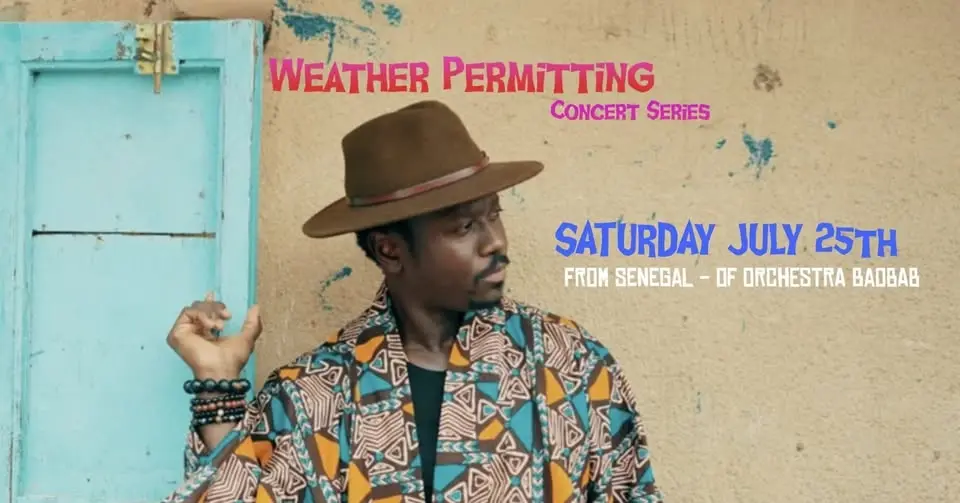 Weather Permitting: Cheikh Ibra Fam 