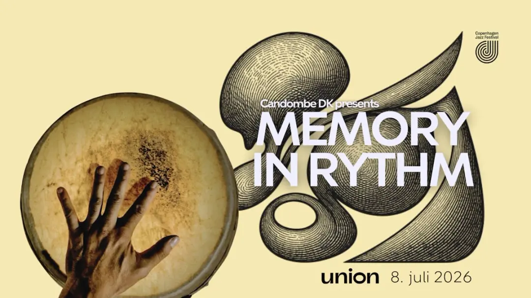 Candombe DK: Memory in Rhythm ¦ Cph Jazz Festival ¦ Union