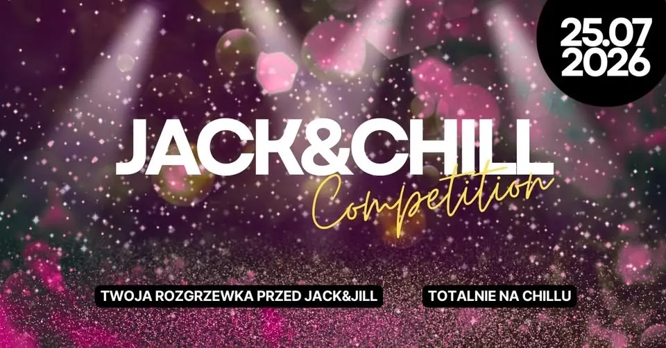 JACK&CHILL Competition vol 1 - Twoja Konkursowa Rozgrzewka - 25.07.2026