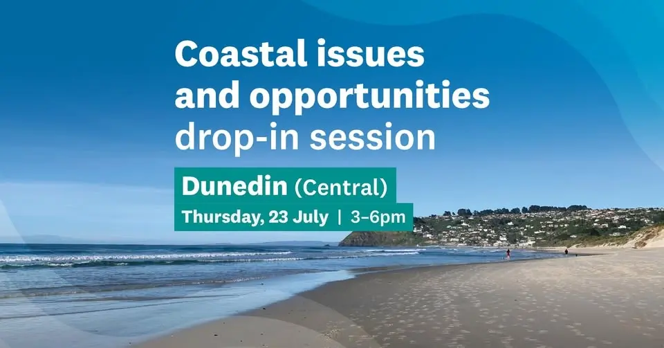 Coastal issues and opportunities drop-in session (Dunedin Central) 