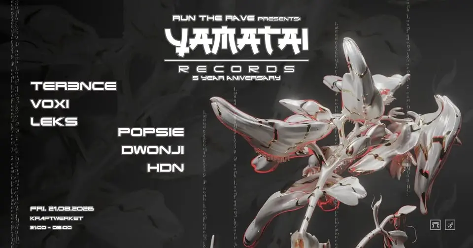 RUN THE RAVE presents: Yamatai Records (5 year anniversary)