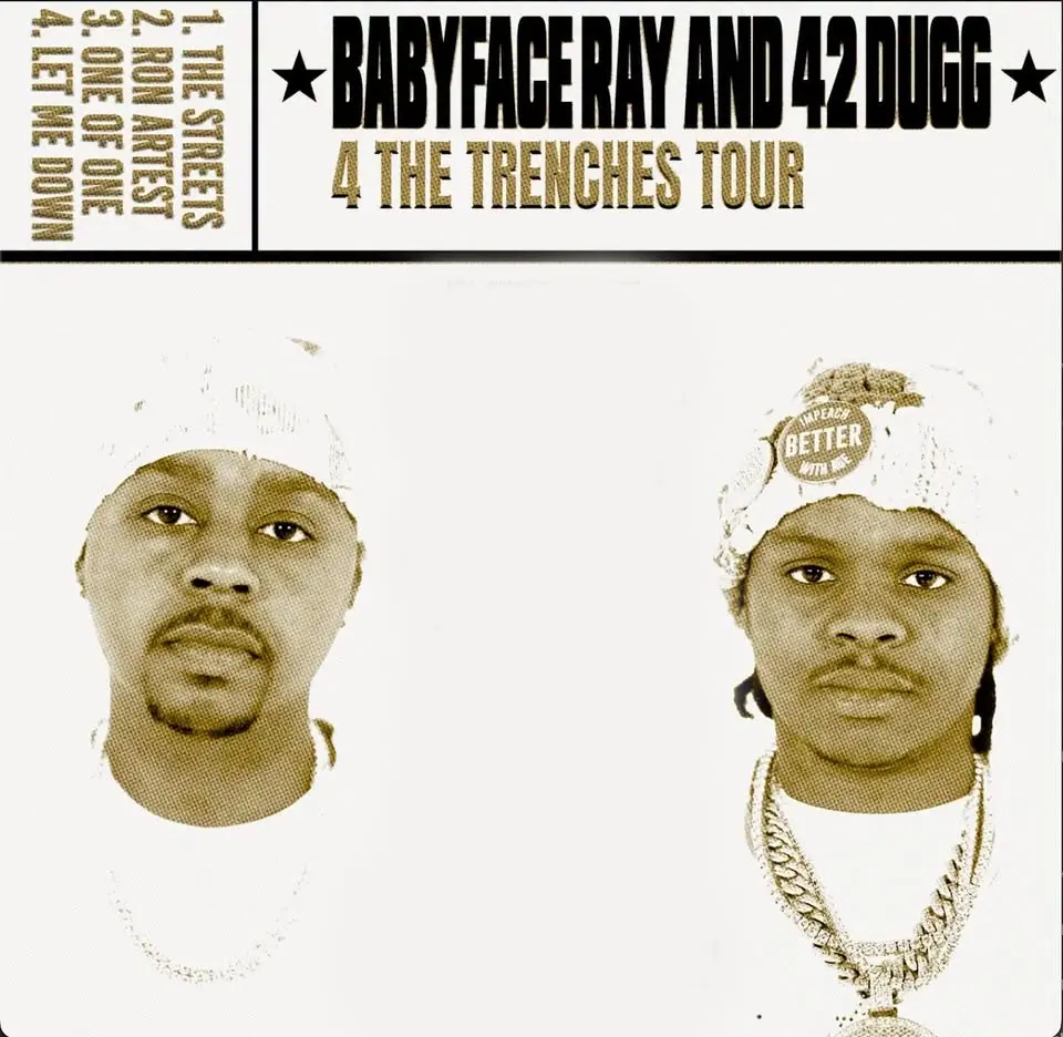 42 Dugg + Babyface Ray - 4 The Trenches Tour