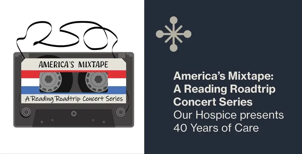 America's Mixtape Concert Series: Our Hospice Presents 40 Years of Care