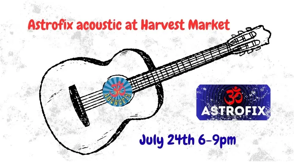 Astrofix acoustic at Harvest Market!