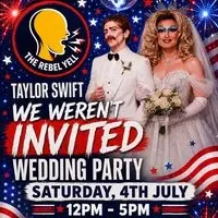 Taylor Swift 'We Weren't Invited' Wedding Party with Bottomless!