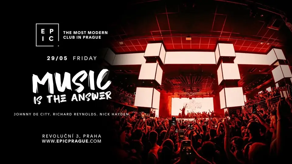 MUSIC IS THE ANSWER → EPIC Prague