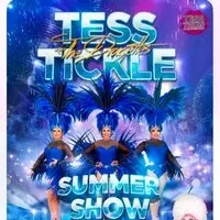 Tess Tickle's Summer Show Spectacular