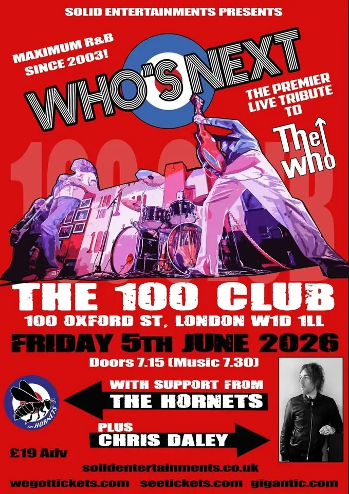Who's Next + The Hornets + Chris Daley - Live @ The 100 Club