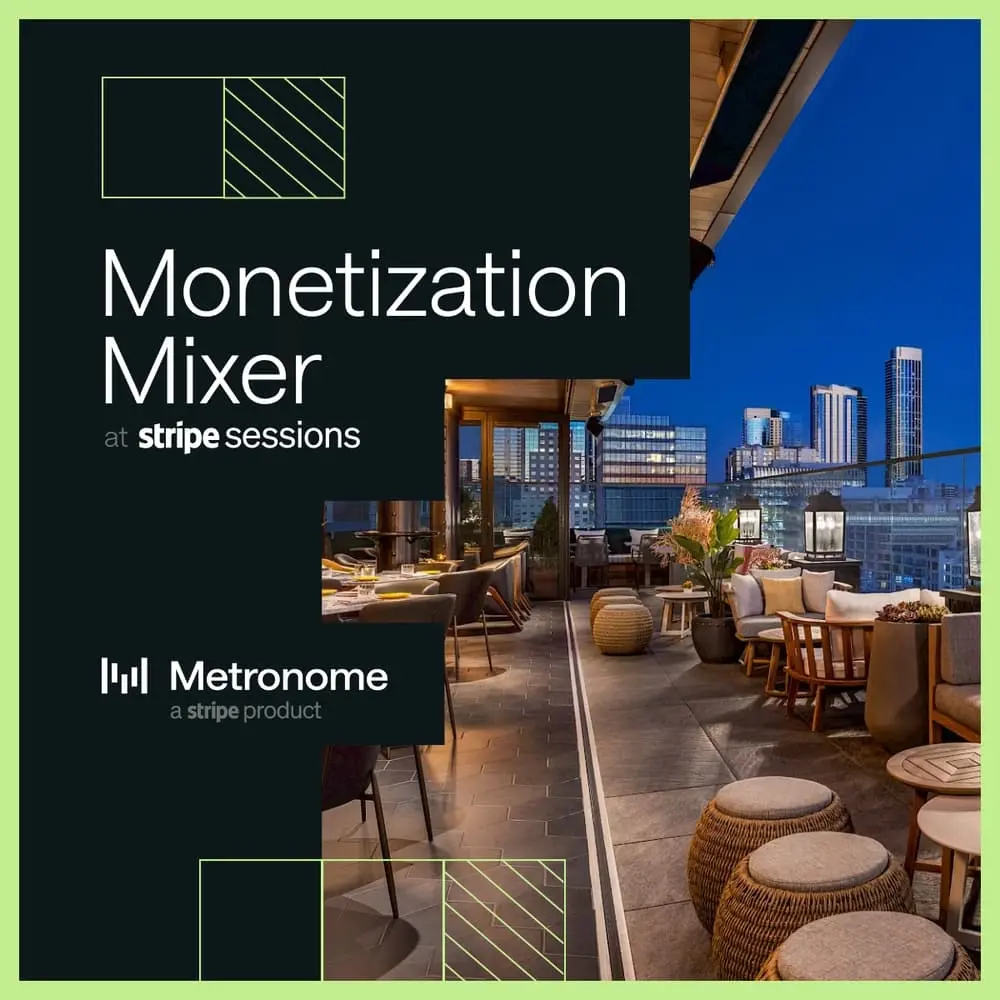 Monetization Mixer | Stripe Sessions