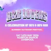 R&B Lovers Outdoor Festival - Saturday 16th May - Allerton Manor