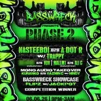 Basswreck Phase 2