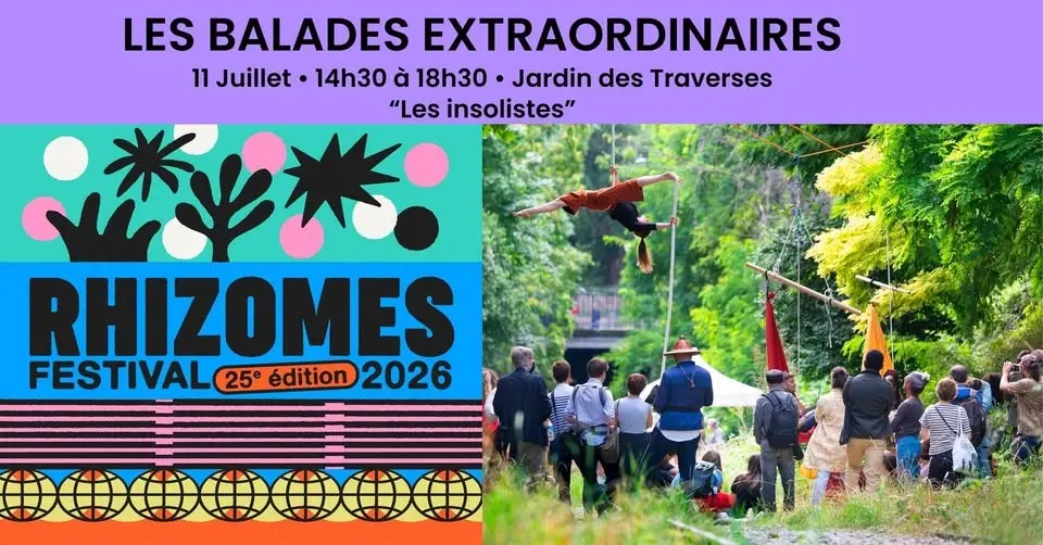LES BALADES EXTRAORDINAIRES - "LES INSOLISTES" - FESTIVAL RHIZOMES 2026