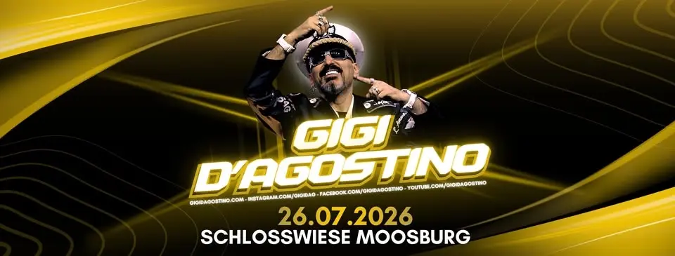 GIGI D'AGOSTINO • Schlosswiese Moosburg