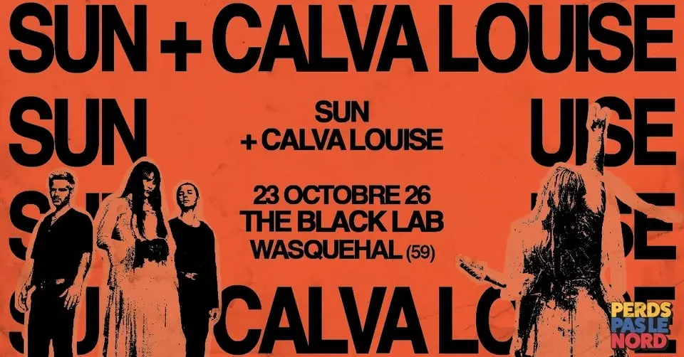 Calva Louise + SUN • THE BLACK LAB, 23 octobre 2026