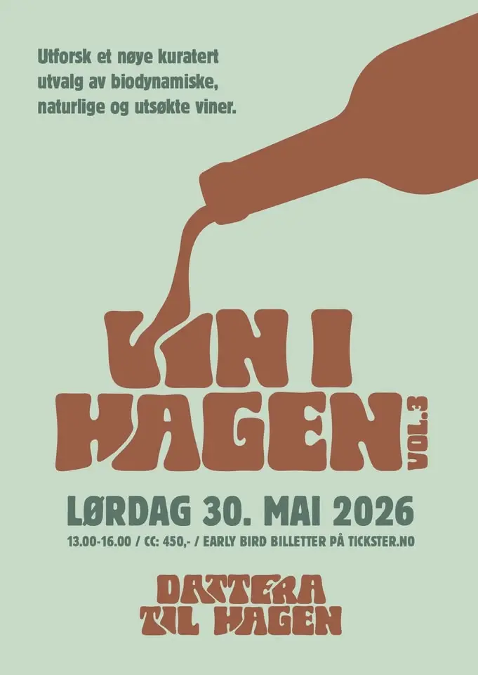 Vin i Hagen 3.0 Lørdag 30 Mai @ Dattera til Hagen (bakgården)