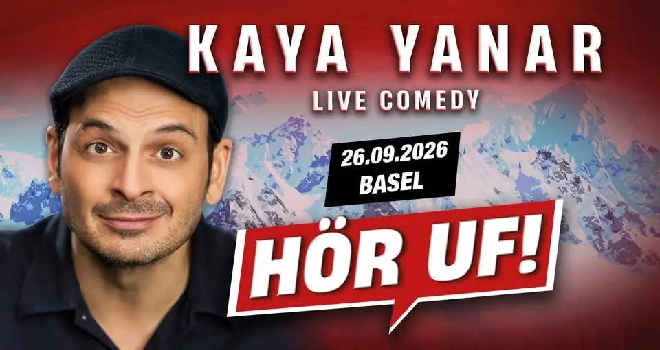 Kaya Yanar LIVE! "HÖR UF!" in Basel
