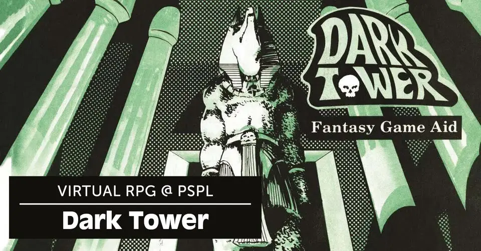 Virtual RPG @ PSPL: Dark Tower