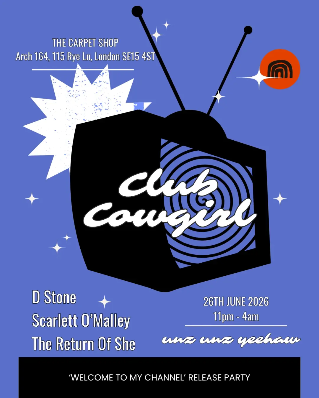 Club Cowgirl with D Stone, Scarlett O'Malley + The Return Of She