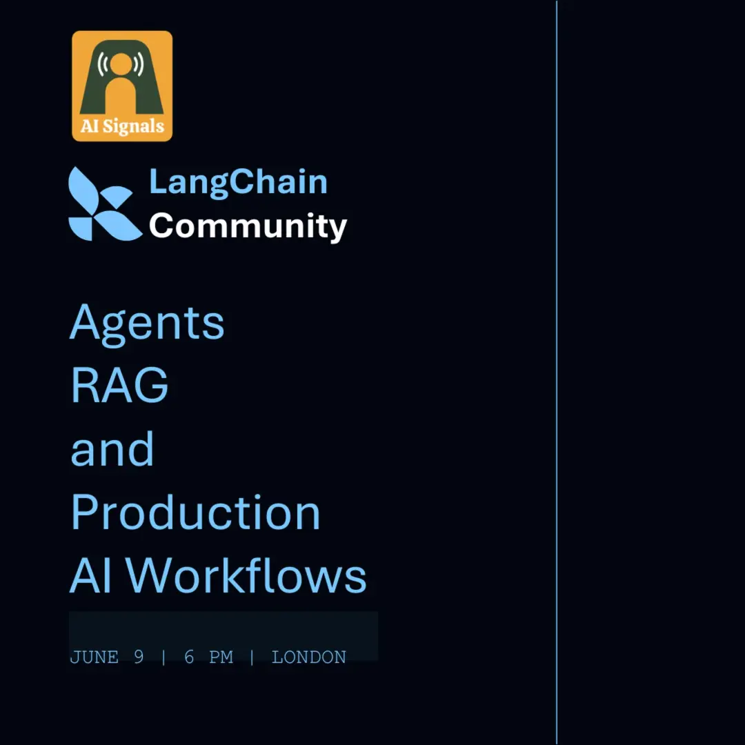 AI Signals x LangChain Community #32: Agents, RAG, and Production AI Workflows