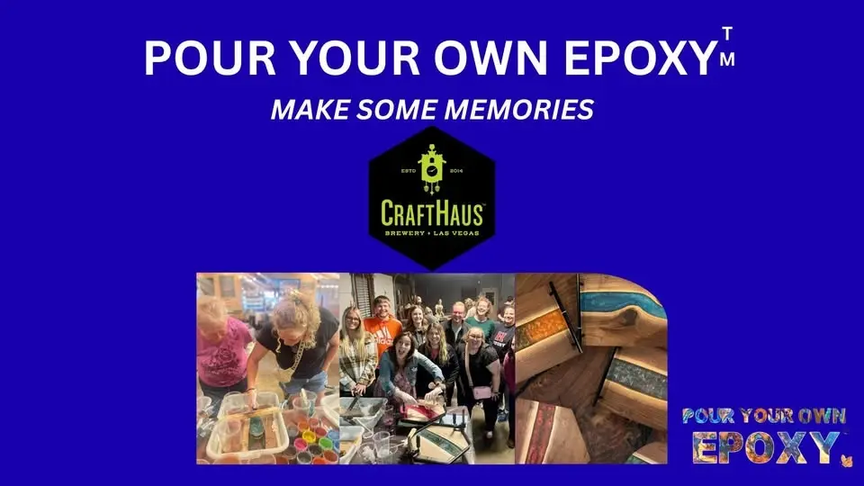 Pour Your Own Epoxy™ (July 14th at CraftHaus Brewery-Arts District, Las Vegas, NV)