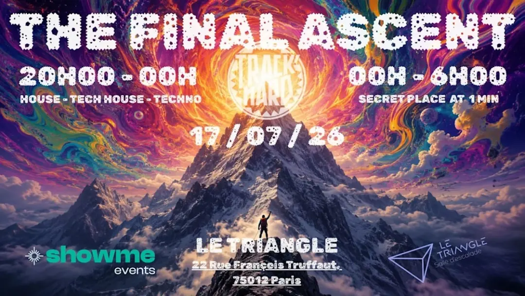 The Final Ascent By Track'nard Prod X Showme Event