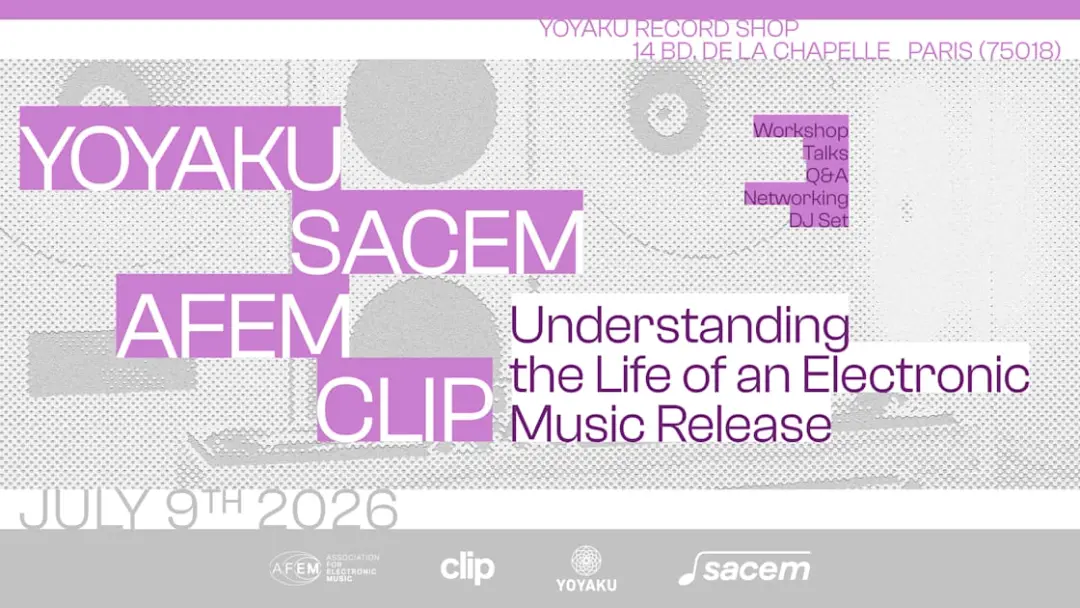 Yoyaku X Sacem X Afem X Clip Workshop & Instore