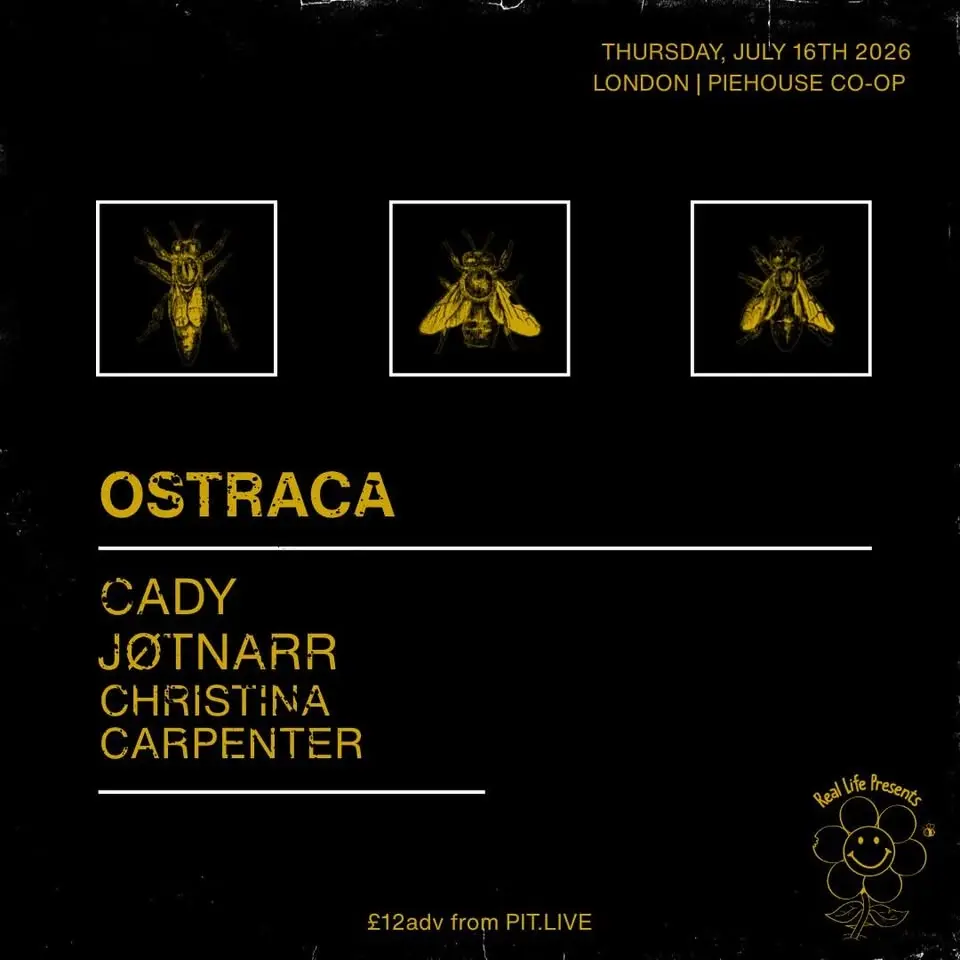 Ostraca / Cady / Jotnarr / Christina Carpenter @ Piehouse Co-Op | London