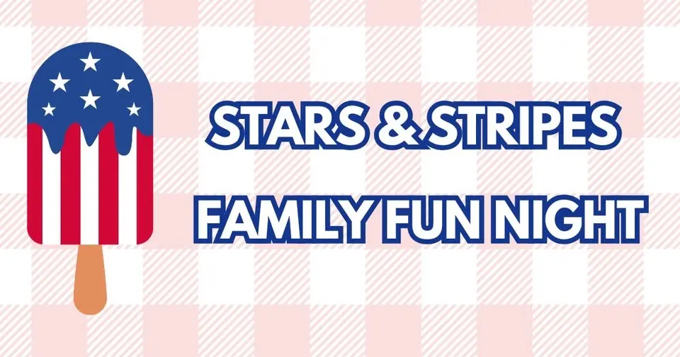 Stars & Stripes Family Fun Night