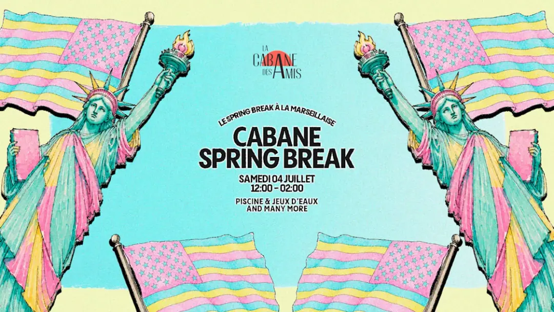 Cabane Spring Break - Samedi 4 Juillet 2026