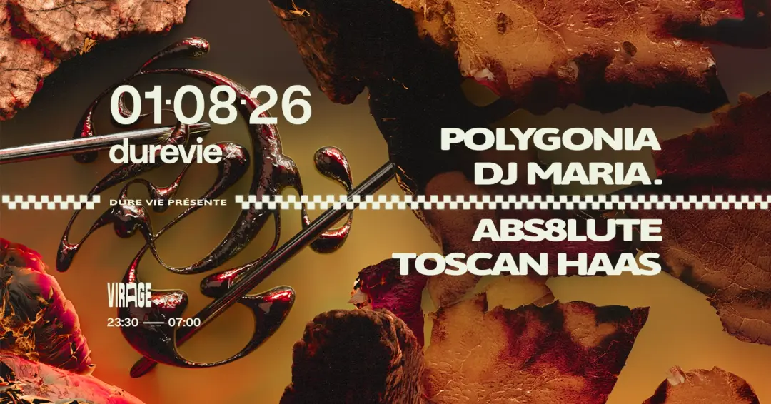 Dure Vie: Polygonia, DJ MARIA., abs8lute, Toscan Haas