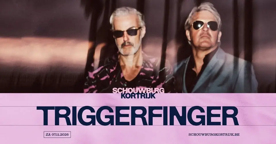 Triggerfinger | Schouwburg Kortrijk