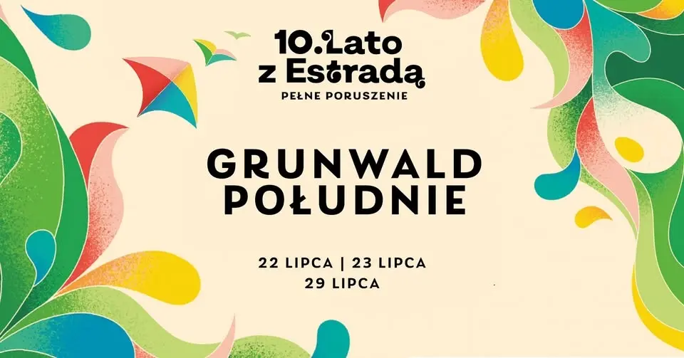 10. Lato z Estradą na Grunwaldzie Południe