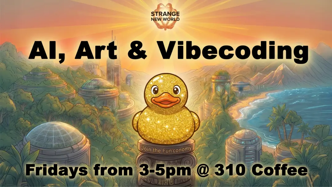 AI, Art & Vibecoding - StrangeNew.World @ 310 Coffee