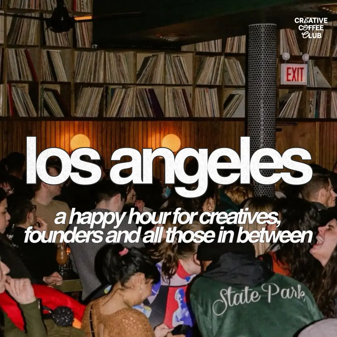 after hours: a happy hour for la's creatives and founders