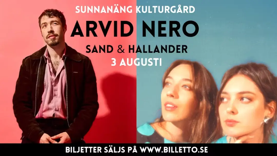 Arvid Nero, Sunnanäng Kulturgård 3 aug