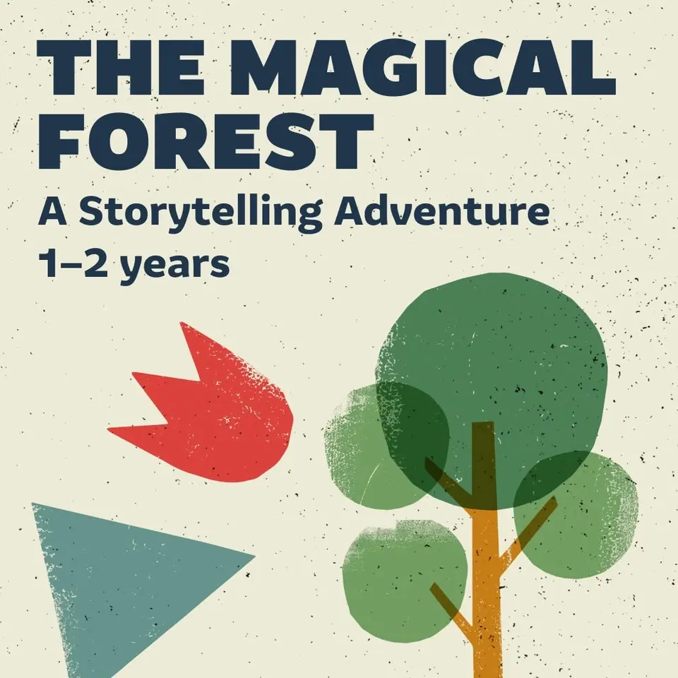 The Magical Forest (1-2 years): A Storytelling Adventure 