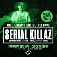 True Junglist FREE RAVE [Spring Edition Pt.2] - Serial Killaz