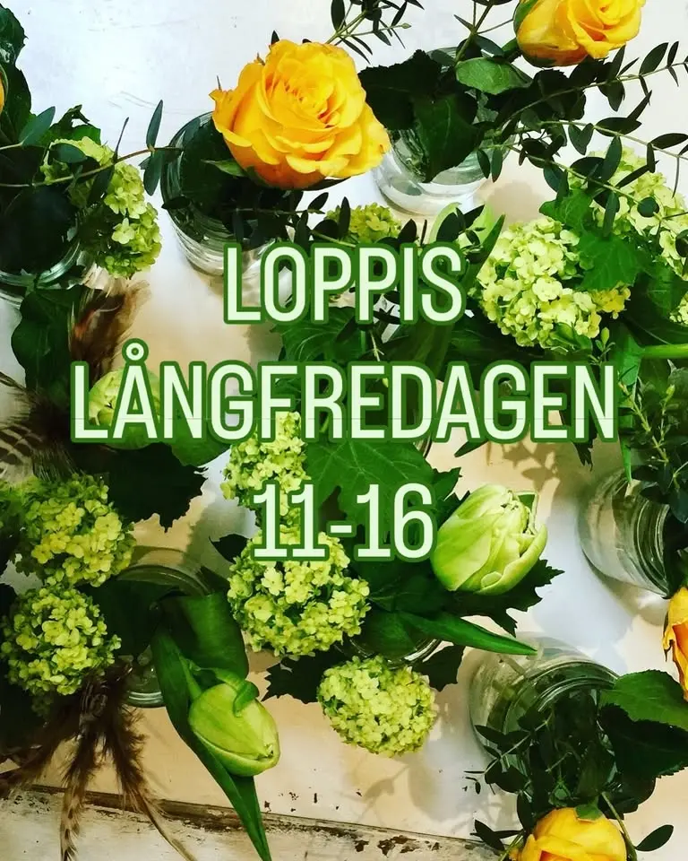 LOPPIS i trädgården - LÅNGFREDAGEN