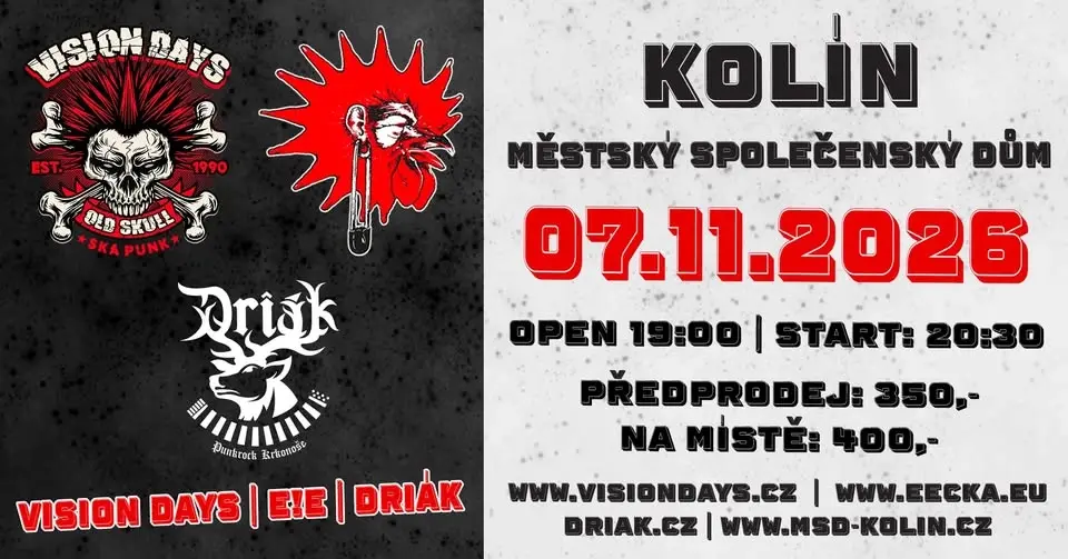 VISION DAYS + E!E + Driák Kolín Městský společenský dům