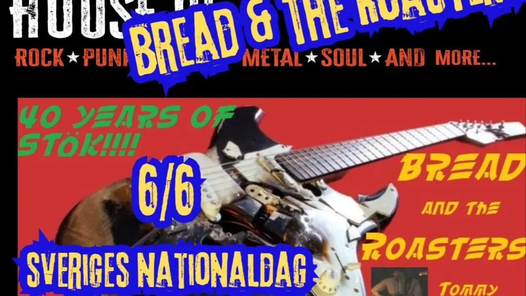 6/6 House of STÖKIG orkester Bread & The Roasters, ett kultband fr 80-90 talets Borlänge