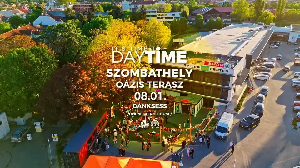Oázis Terasz, Szombathely 2.0 ~ It’s Time To Daytime | 08.01.