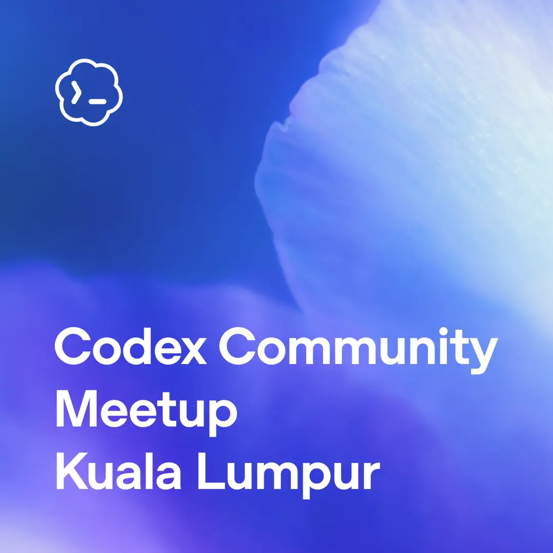 OpenAI Build Week Community Meetup - Kuala Lumpur