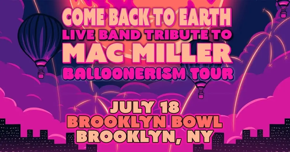 Come Back To Earth: Mac Miller Live Band Tribute