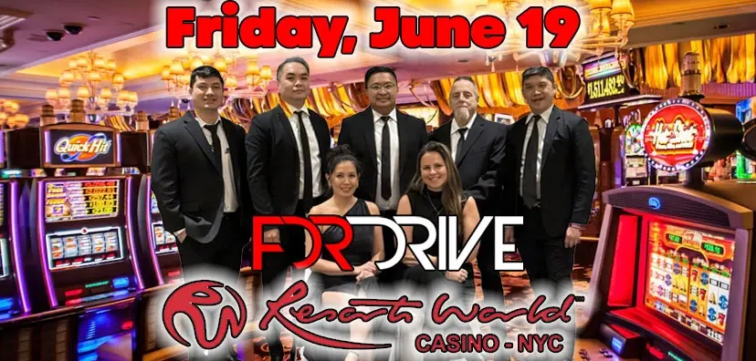 FDR DRIVE @ Resorts World Casino - NYC