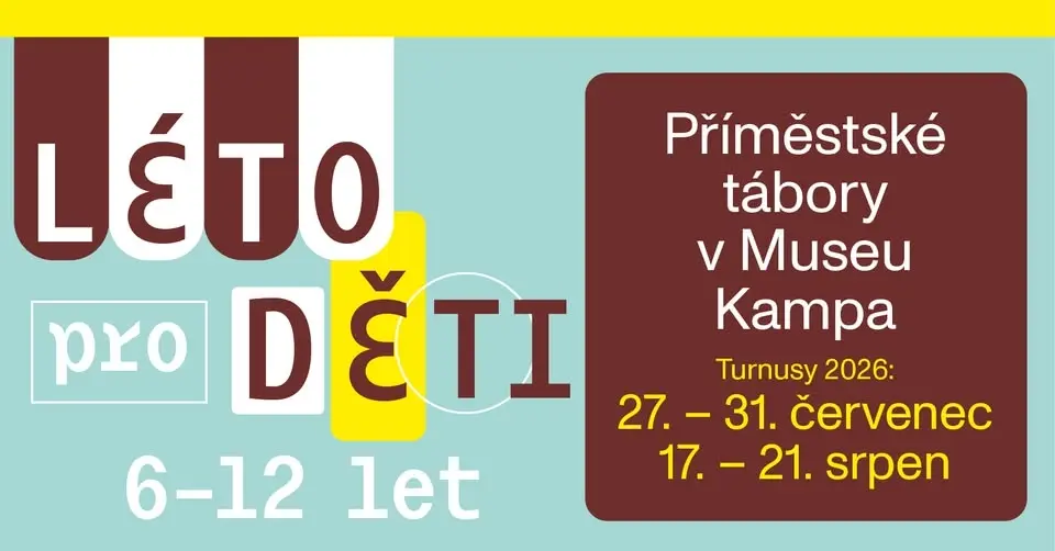 LÉTO PRO DĚTI 2026 v Museu Kampa