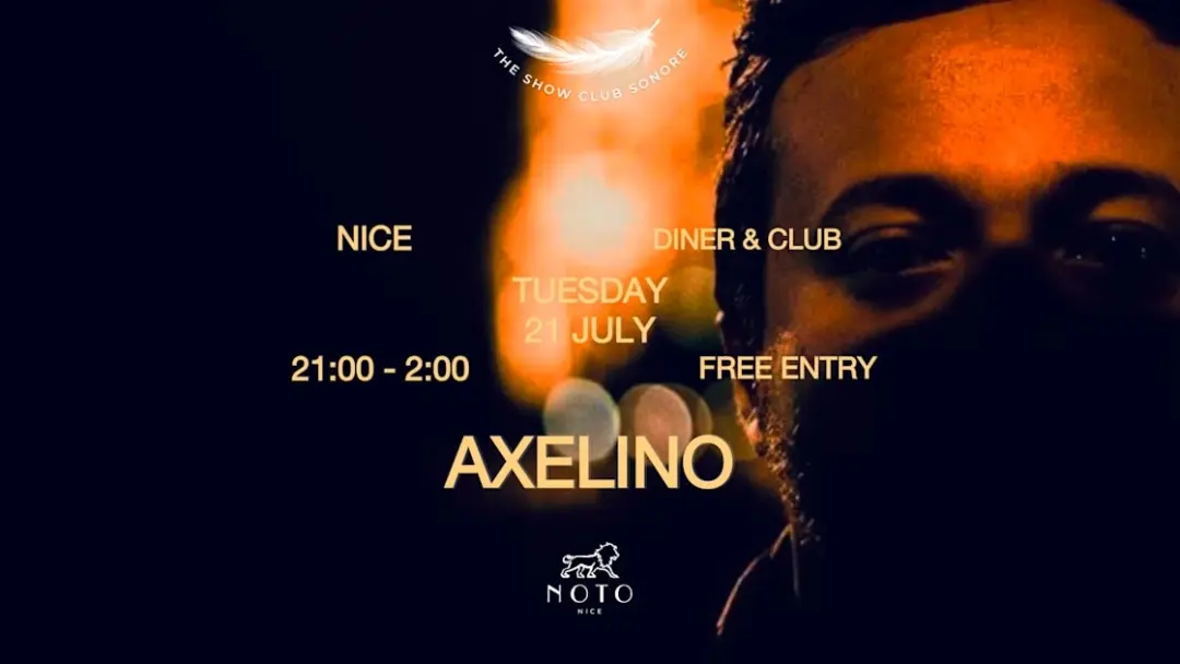 Noto Nice X The Show Club Sonore X Tuesday 21 July