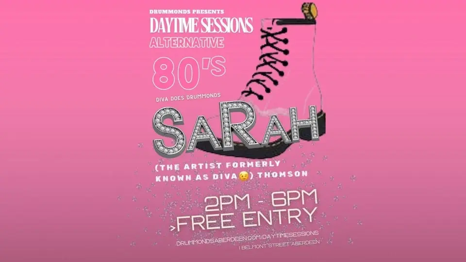 Daytime Sessions > Diva Does Drummonds w/ Sarah > ALT 80s > Free Entry 