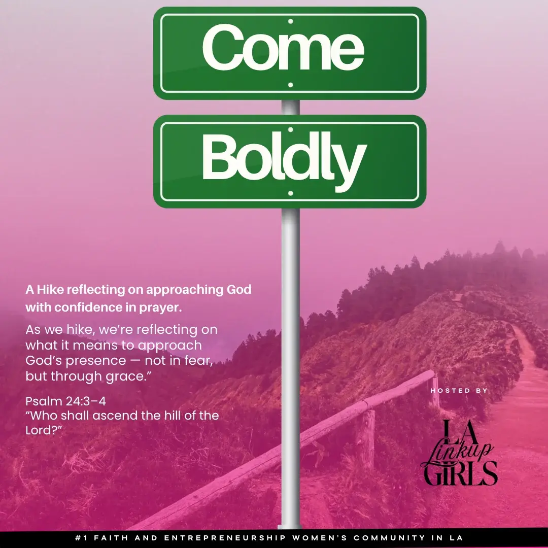 Come Boldly: International Women’s Month Prayer Hike