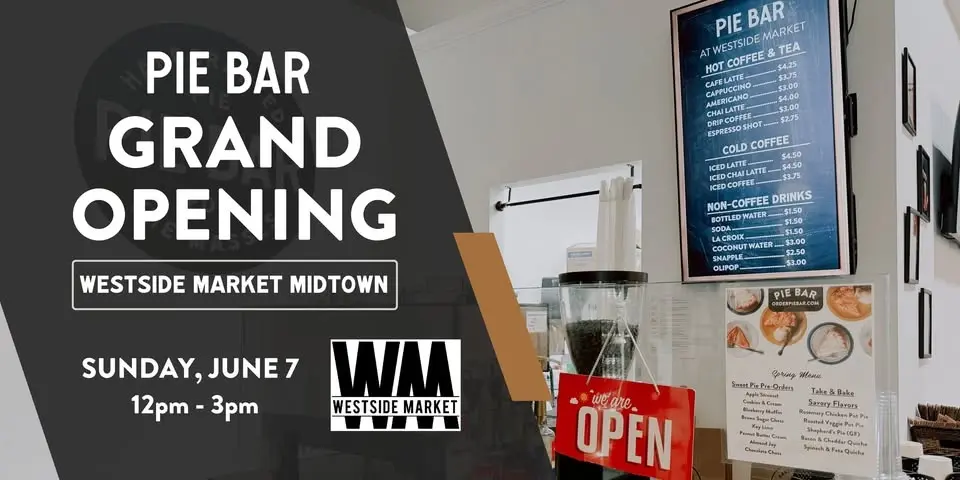 Pie Bar Grand Opening at Westside Market Midtown